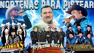 Puras Norteñas Pa Pistear Mix🧡🧡🧡Conjunto Primavera ft Rieleros Del Norte ft Polo Urias mix Exitos🧡🧡🧡 [upl. by Hcirteid920]