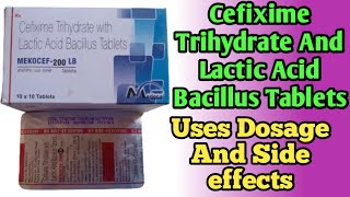 Mekocef 200 LB Tablet  Cefixime Trihydrate And Lactic Acid Bacillus Tablets  Uses Dosage [upl. by Latrell227]