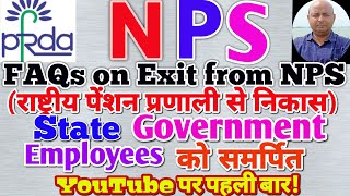 NPS से निकासexit से सम्बंधित प्रायः पुछे जाने वाले प्रश्न और उत्तरराज्यकर्मी इसे जरूर देखें [upl. by Uis150]