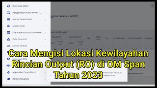 Cara Mengisi Lokasi Wilayah Rincian Output RO di OM Span Tahun 2023 [upl. by Anuska]