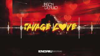 Jason Derulo  Savage Love ENDRIU BOOTLEG [upl. by Fredrika]