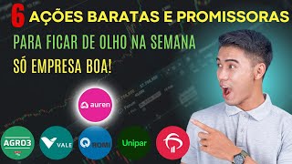 6 AÇÕES BOAS E BARATAS PARA FICAR De OLHO Na SEMANA [upl. by Aihsenet]