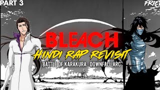 Bleach Hindi Rap Revisit  Part 3  Episode 215  310  Hindi Anime Rap BLEACH Rap  Fried [upl. by Ahsrat]