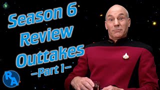 Star Trek TNG Review  Season 6 Outtakes Part 1  Reverse Angle [upl. by Moorish624]