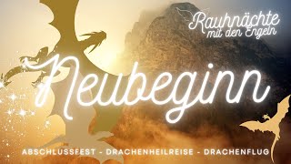 Das große Abschlussfest  ein Neubeginn 💖 Drachenflugmeditation 🌟 Drachen Einweihung 🌟 0601 21h [upl. by Kostman]