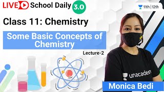 Class 11  Some Basic Concepts of Chemistry  Lecture 2  Unacademy Class 11amp12  Monica Bedi [upl. by Siuqaj]