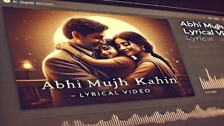 AjayAtul Uncover Abhi Mujh Mein Kahin Lyrics [upl. by Anairt555]