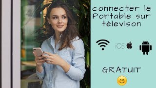 connecter le portable sur TV  sans fil amp gratuit [upl. by Dulla674]