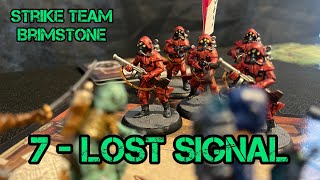 Trederran Strike Team 7 Lost Signal Part 1 [upl. by Aloin]