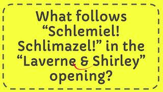 What follows “Schlemiel Schlimazel” in the “Laverne amp Shirley” opening [upl. by Bridgid]