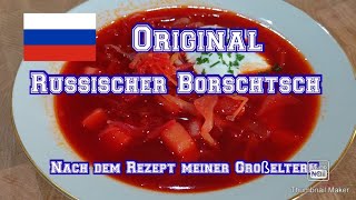 Original Russischer Borschtsch  nach dem Rezept meiner Großeltern [upl. by Ennirroc]