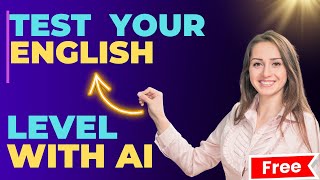 Test Your English Level With AI For Free [upl. by Ulrike]