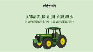 Landwirtschaftliche Strukturen in verschiedenen Klima amp Vegetationszonen einfach erklärt  Abitur [upl. by Iseabal]