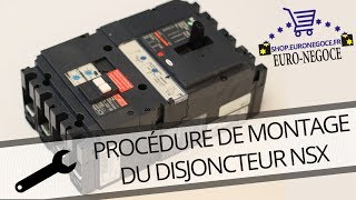 PROCÉDURE DE MONTAGE DISJONCTEUR NSX [upl. by Haag]