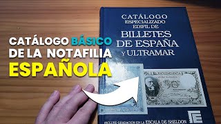 EL CATÁLOGO BÁSICO DE LA NOTAFILIA ESPAÑOLA Catálogo de billetes de España y Ultramar [upl. by Quenna]