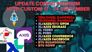 UPDATE  CONFIG HC TERBARU 17 SEPTEMBER  TELKOMSEL  AXIS  XL BYU GRATIS [upl. by Bortz876]