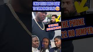 CMAC CALLS OUT BRICC BABY FROM NO JUMPER🤯TELLS HIM TO TURN IN HIS RAG😳 nojumper cmac briccbaby [upl. by Starinsky]