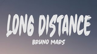 Bruno Mars  Long Distance Lyrics [upl. by Shultz804]