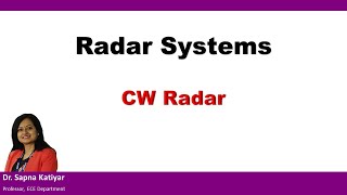 Radar Systems  Continuous Wave CW Radar [upl. by Naej]