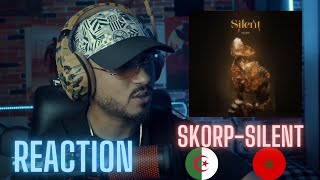 SKORP  SILENTREACTION🇲🇦🇩🇿 🔥🔥 [upl. by Nnoj]