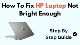 How To Fix HP Laptop Not Bright Enough Windows 11 [upl. by Llirpa]