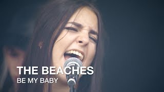 The Ronettes  Be My Baby The Beaches cover [upl. by Jari925]