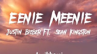 Eenie MeenieJustin Bieber Ft Sean Kingston 🎧 [upl. by Sisile360]