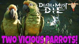 These Vicious Parrots Pecked A Punch  Death Must Die [upl. by Sadnak]