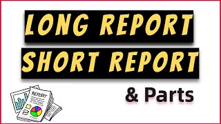 Long Report and Short Report [upl. by Katonah]