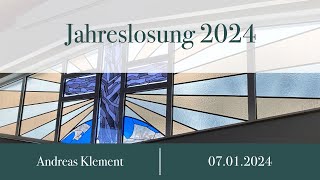 Predigt quotJahreslosung 2024quot  Andreas Klement 07012024 [upl. by Akehs]