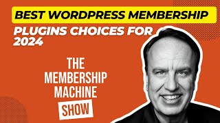 Best WordPress Membership Plugins Choices For 2024 [upl. by Notfol]