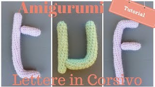 Amigurumi Alfabeto Lettere t u f in stampatello minuscolo Tutorial PARREN FREE [upl. by Amberly78]