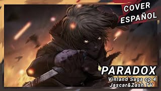 VINLAND SAGA ❌️ OPENING 4 ❌️ PARADOX Cover en Español [upl. by Siramad]