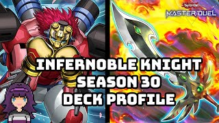 THE NEW amp IMPROVED COMBO LINE  Infernoble Knights Season 30 Deck Profile [upl. by Gill]