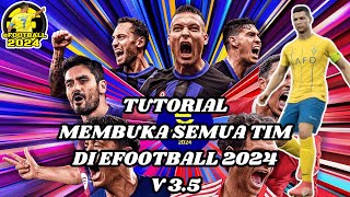 TUTORIAL MEMBUKA SEMUA TIM DI EFOOTBALL 2024 TERBARU  PATCH TEAM UNLOCKER EFOOTBALL 2024 V35 [upl. by Winstonn]