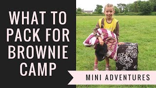 WHAT TO PACK FOR BROWNIE GIRL GUIDING CAMP [upl. by Akeemahs]