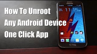 How To Unroot ANY Android Device With One Click [upl. by Lacefield]