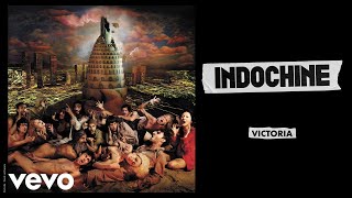 Indochine  Victoria Audio [upl. by Amsirak]