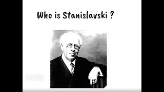 Who is Stanislavski [upl. by Madoc]