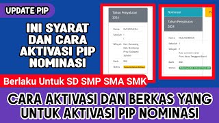 CARA AKTIVASI REKENING DAN BERKAS YANG PERLU DI SIAPKAN UNTUK AKTIVASI PIP NOMINASI [upl. by Nudd]