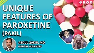 Unique features of Paroxetine Paxil [upl. by Billye]