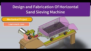 Horizontal Reciprocating Sand Sieving Machine  Part 2  Mechanical Projects [upl. by Rosmunda]