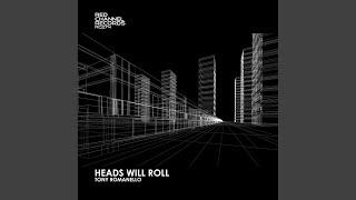 Heads Will Roll [upl. by Sisxela]