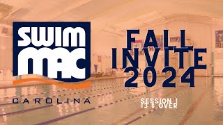 SwimMAC Carolina Fall Invite 2024  Session 1 [upl. by Kubis397]