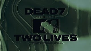 dead7  quottwo livesquot Official Visualizer [upl. by Luapnoj]