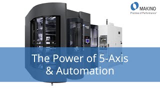 The Power of 5Axis Automation Introducing the Makino DA300 Package [upl. by Schuyler646]