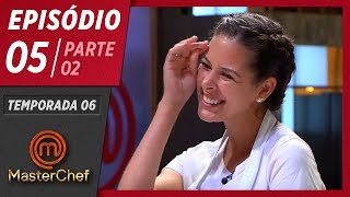 MASTERCHEF BRASIL 21042019  PARTE 2  EP 05  TEMP 06 [upl. by Neeliak]