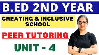 Creating An Inclusive School  Peer Tutoring  Bed 2nd Year Unit4  MDUCRSU [upl. by Anica]