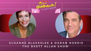 Susanne Blakeslee amp Daran Norris Join Brett to Chat About “THE FAIRLY ODD PARENTS FAIRLY ODDER” [upl. by Nired]