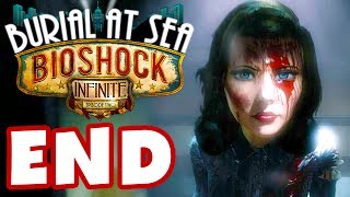 BioShock Infinite Burial at Sea Episode Two  Part 7  ENDING PC Gameplay Walkthrough [upl. by Brinkema63]